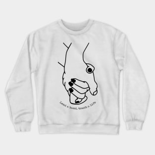 'Lend a Hand Touch a Life' Food and Water Relief Shirt Crewneck Sweatshirt